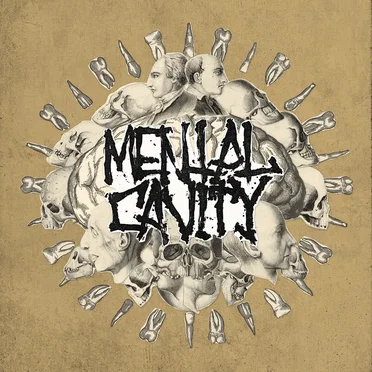 Mental Cavity