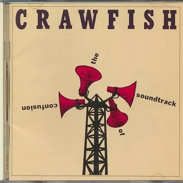 the soundtrack of confusion by CRAWFISH - album cover