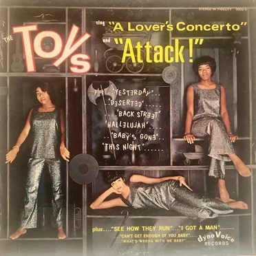 Sing "A Lover's Concerto" and "Attack!" by The Toys - album cover