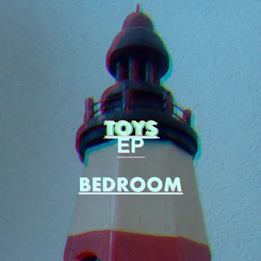 Toys EP by Bedroom - album cover