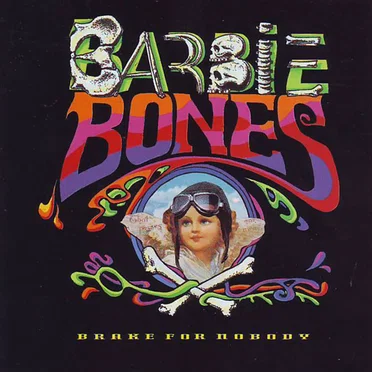 Brake for Nobody by Barbie Bones - album cover