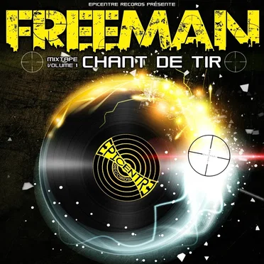 Chant de tir, Volume 1 by Freeman - album cover