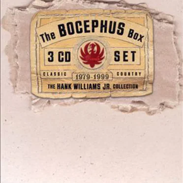 The Bocephus Box: The Hank Williams Jr. Collection 1979-1999