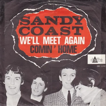 We'll Meet Again / Comin' Home