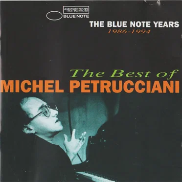 The Best of Michel Petrucciani: The Blue Note years 1986-1994