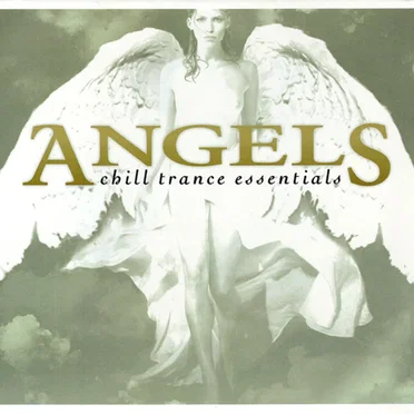 Angels: Chill Trance Essentials by Various Artists - album cover