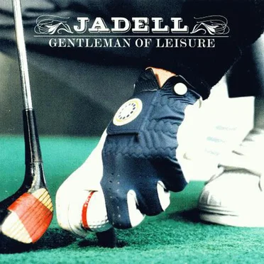 Gentleman of Leisure by Jadell - album cover