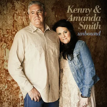 Unbound by Kenny & Amanda Smith - album cover