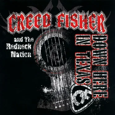 Down Here in Texas by Creed Fisher - album cover