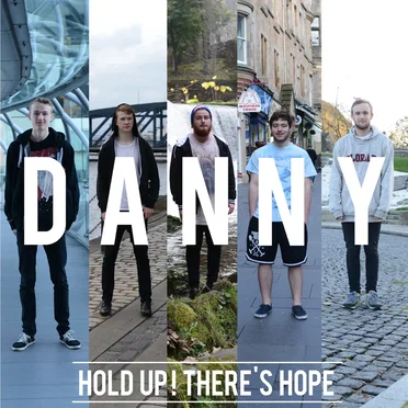 Danny by Hold Up! There’s Hope - album cover