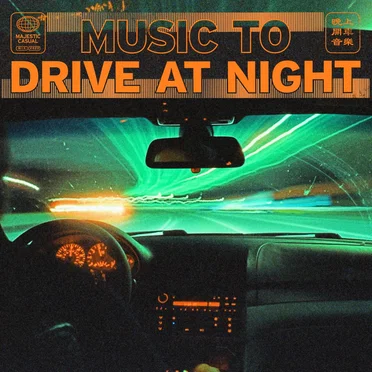 Music to Drive at Night by Various Artists - album cover