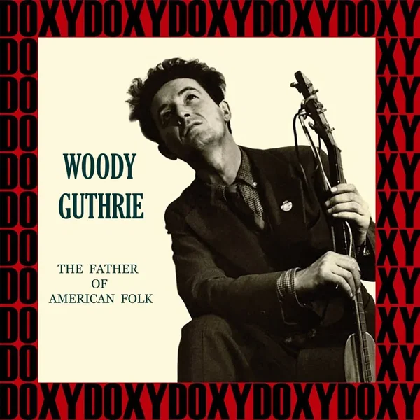 The Father Of American Folk (HD Remastered Edition, Doxy Collection)