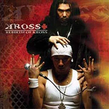 Rebirth Of KROSS by KROSS - album cover