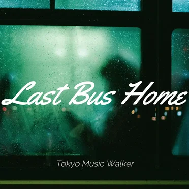 Last Bus Home