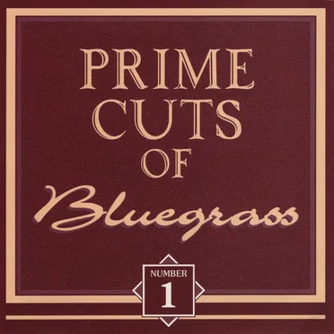 Prime Cuts of Bluegrass, No. 1 by Various Artists - album cover