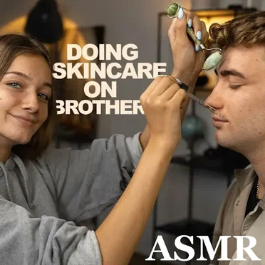 SKIN CARE ROUTINE FOR MY BROTHER by Nanou ASMR - album cover