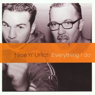 Everything I Do by Nice 'n' Urlich - album cover