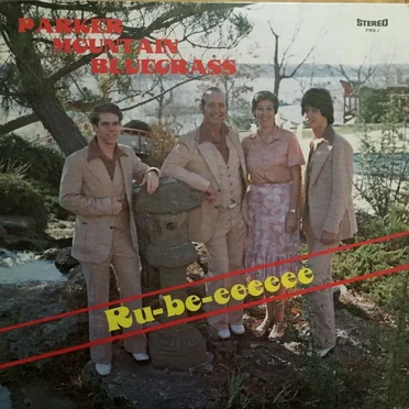Ru-be-eeeeee by Parker Mountain Bluegrass - album cover