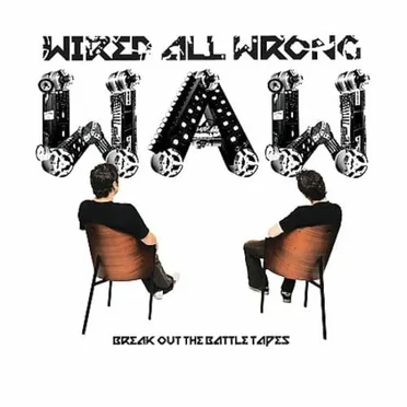 Break Out the Battle Tapes by Wired All Wrong - album cover