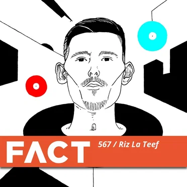FACT Mix 567: RIZ LA TEEF