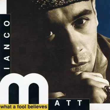 What a Fool Believes