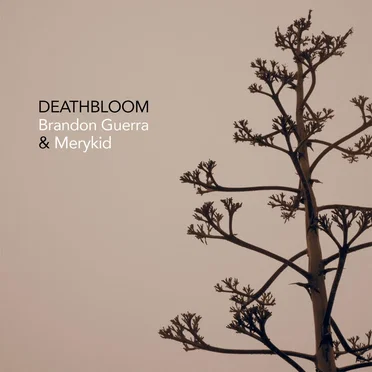 DEATHBLOOM by Brandon Guerra - album cover