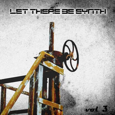 Let There Be Synth, Vol. 3 by Various Artists - album cover