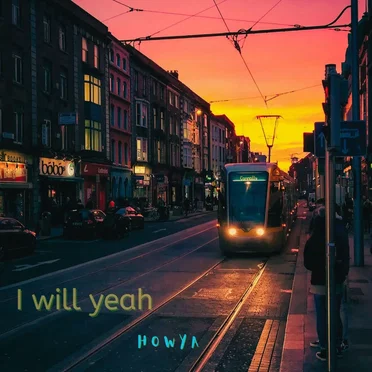 I will yeah by howya - album cover
