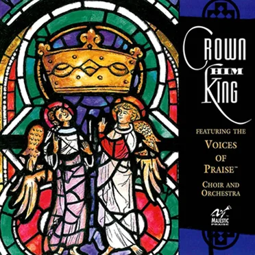 Crown Him King by Voices of Praise - album cover