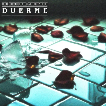Duerme by The Beautiful Monument - album cover