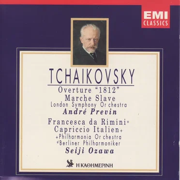 Overture "1812" / Marche Slave / Francesca da Rimini / Capriccio Italien