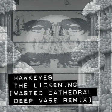 The Lickening (Wasted Cathedral Deep Vase Remix AKA Alternate End Credits Music for Total Recall)