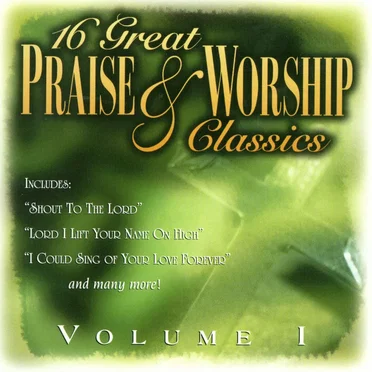 16 Great Praise & Worship Classics