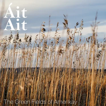 The Green Fields of Amerikay