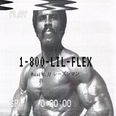 1-800-LIL-FLEX by Raisi K. - album cover
