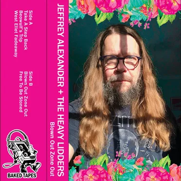 Blown Out Zone Out by Jeffrey Alexander + The Heavy Lidders - album cover