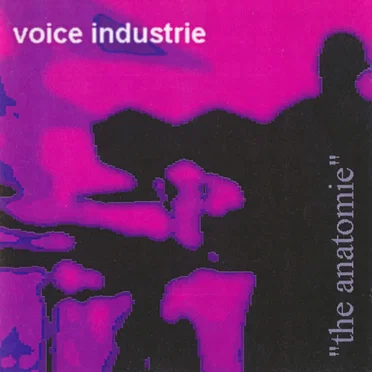 The Anatomie by Voice Industrie - album cover