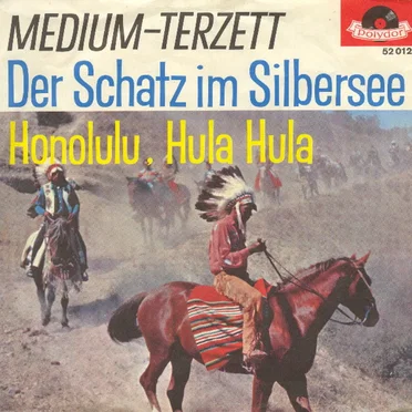 Der Schatz im Silbersee / Honolulu, Hula-Hula