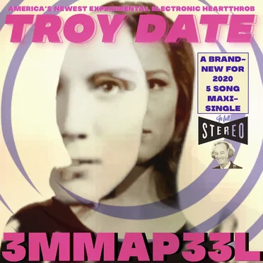3MMAP33L by Troy Date - album cover