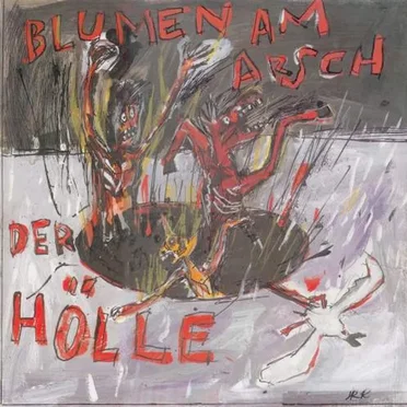 Blumen am Arsch der Hölle
