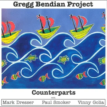 Counterparts by Gregg Bendian Project - album cover