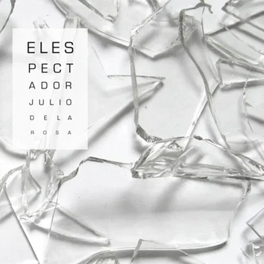 El Espectador by Julio de la Rosa - album cover