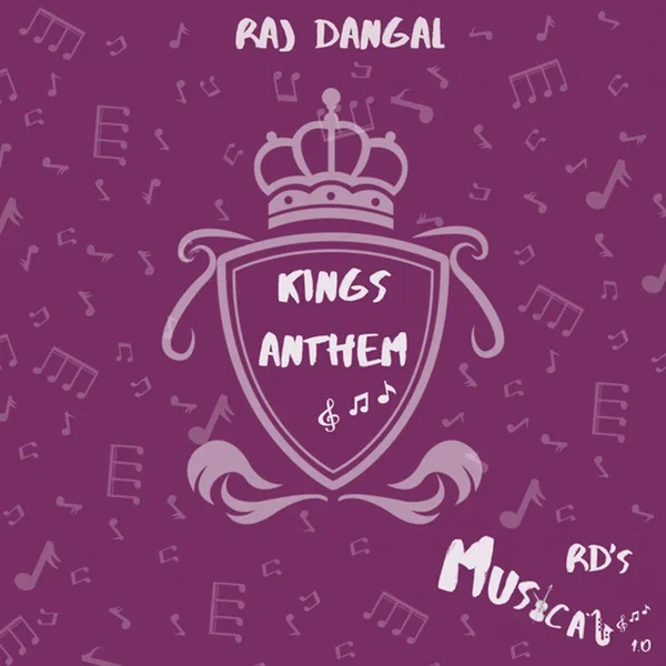 Kings Anthem (From “RD’s Musicals”)