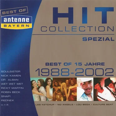 Antenne Bayern - Hit Collection Spezial: Best Of 15 Jahre - 1988 - 2002 by Various Artists - album cover