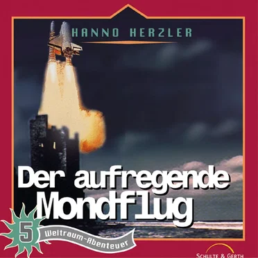 Weltraumabenteuer 05 - Der aufregende Mondflug by Dr. Brockers Weltraumabenteuer - album cover