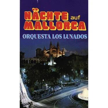 Nächte auf Mallorca by Orquesta Los Lunados - album cover
