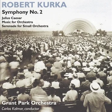Symphony no. 2 / Julius Caesar / Music for Orchestra / Serenade for Small Orchestra