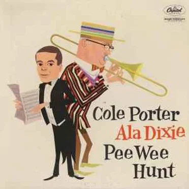 Cole Porter Ala Dixie by Pee Wee Hunt - album cover