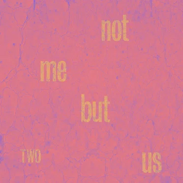 Two by Not Me But Us - album cover