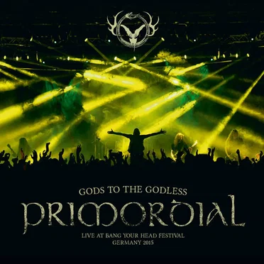 Gods to the Godless (Live at Bang Your Head Festival Germany 2015) by Primordial - album cover